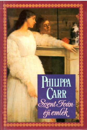Philippa Carr - Szent Ivn-ji emlk