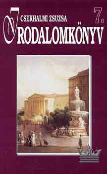 Cserhalmi Zsuzsa - Irodalomk�nyv 7. - KO 0128