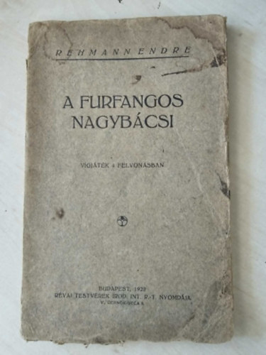 Rethmann Endre - A furfangos nagyb�csi