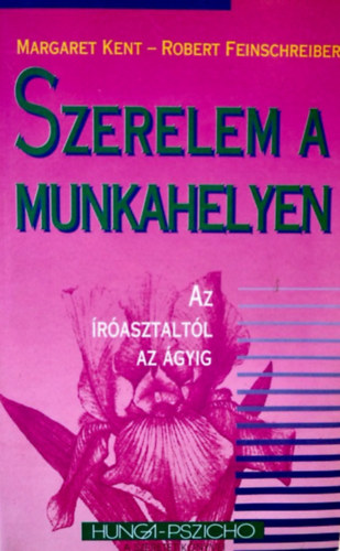 Margaret Kent - Robert Feinscheiber - Szerelem a munkahelyen