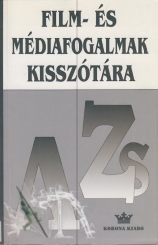 Muhi-P�pai-Varr�-Vidovszky - Film- �s m�diafogalmak kissz�t�ra