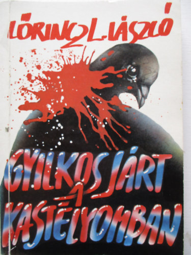 L�rincz L. L�szl� - Gyilkos j�rt a kast�lyomban
