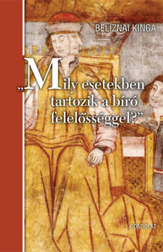 Beliznai Kinga - ,,Mily esetekben tartozik a br felelssggel?"