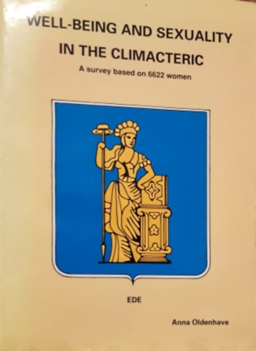 Anna Oldenhave - Well-being and sexuality in the climacteric - A survey based on 6622 women