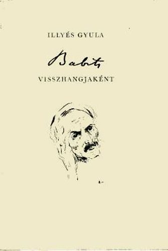 Illy�s Gyula - Babits visszhangjak�nt