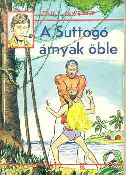 Leslie L. Lawrence - A suttog� �rnyak �ble