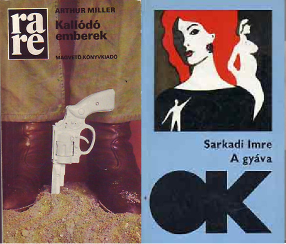 Sarkadi Imre Arthur Miller - Kall�d� emberek (rare) + A gy�va (OK)   ( 2 k�tet )