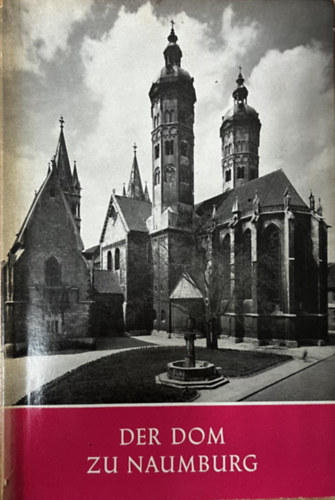 Fritz L�ffler - Der Dom zu Naumburg