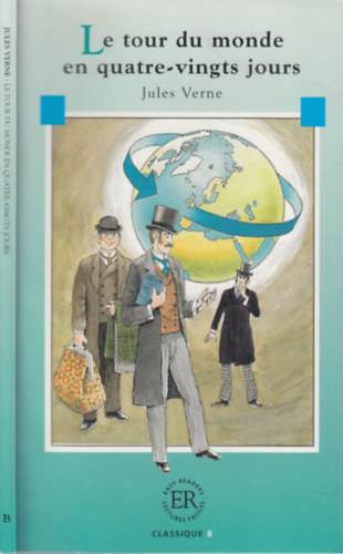 Jules Verne - Le tour du monde en quatre-vingts jours (Easy Readers Classique B.)