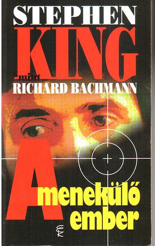 Stephen King - A menek�l� ember