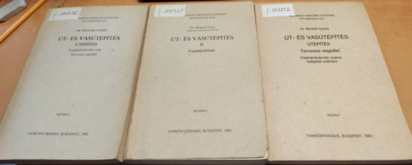 Dr. Dr. Mentsik Gy�z� Megyeri Jen� - �t- �s vas�t�p�t�s: �t�p�t�s; II.: Vas�t�p�t�stan; �t- �s vas�t�p�t�s: �t�p�t�s tervez�si seg�dlet (3 k�tet)