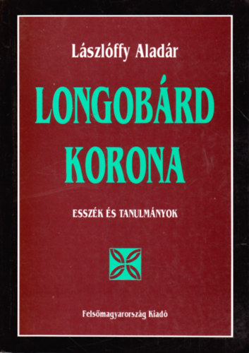 L�szl�ffy Alad�r - Longob�rd korona