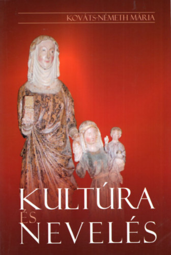 Kovts-Nmeth Mria - Kultra s Nevels