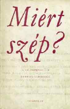 R�nay Gy�rgy; Vargha K�lm�n - Mi�rt sz�p? (a vil�girodalom modern verseib�l)