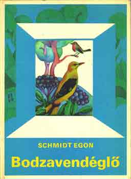 Schmidt Egon - Bodzavend�gl�