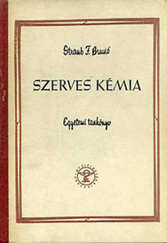 Straub F. Brun - Szerves kmia