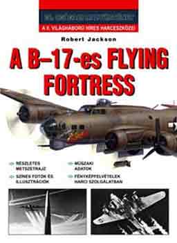 Robert Jackson - A B-17-es Flying Fortress