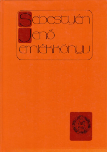 Dr.Ladnyi Sndor - Emlkknyv Sebestyn Jen szletsnek 100. vfordulja