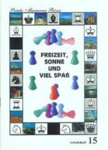 Pataki Marianna R�zsa - Freizeit, Sonne und viel Spa�- Arbeitsheft 15