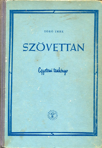 Törő Imre - Szövettan