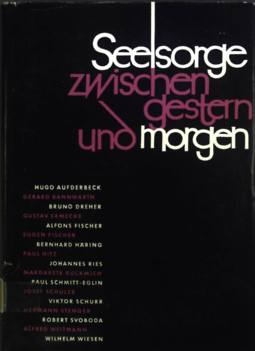 Alfons Fischer  (szerk.) - Seelsorge zwischen gestern und morgen