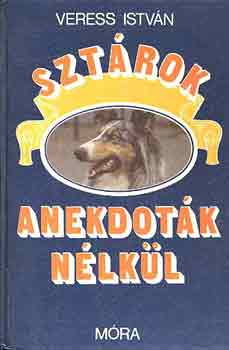 Veress Istv�n - Szt�rok anekdot�k n�lk�l