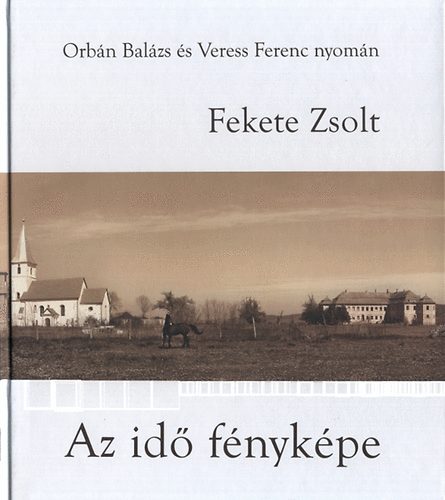 Fekete Zsolt - Az id fnykpe