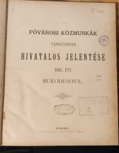 A fvrosi kzmunkk tancsnak hivatalos jelentse 1885. vi mkdsrl