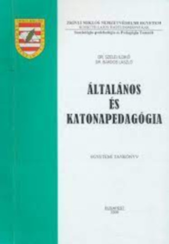 Szelei - Bárdos - Általános és katonapedagógia