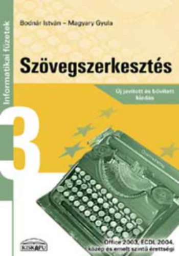 Bodn�r Istv�n-Magyary Gyula - Sz�vegszerkeszt�s