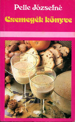 Pelle J�zsefn� - Csemeg�k k�nyve