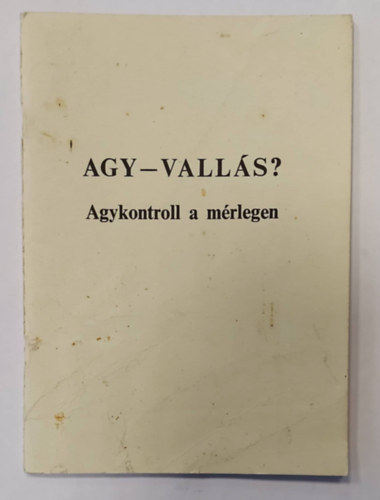 Martonosin� Csert� Brigitta - Agy - vall�s (Agykontroll a m�rlegen)