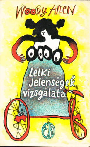Woody Allen - Lelki jelens�gek vizsg�lata