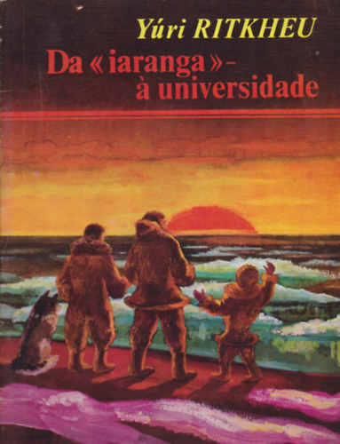Yúri Ritkheu - Da - iaranga - á universidade