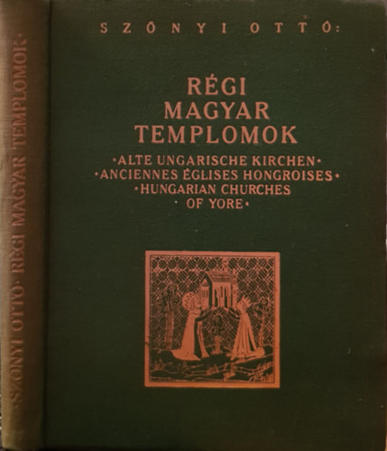 Sznyi Ott - Rgi magyar templomok