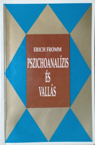 Erich Fromm - Pszichoanal�zis �s vall�s