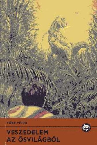T�ke P�ter - Veszedelem az �svil�gb�l