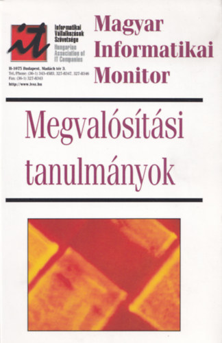 Megvalstsi- s mintatanulmnyok (Magyar informatikai monitor II.)