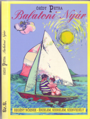 hdy Petra - Balatoni Nyr (Regny nknek - rzelem, szerelem, szenvedly)