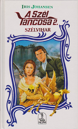 Iris Johansen - A szél táncosa 2. (Szélvihar)