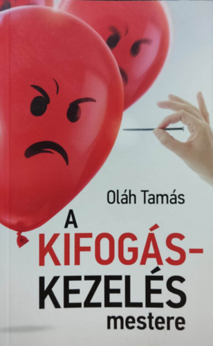 Oláh Tamás - A kifogáskezelés mestere