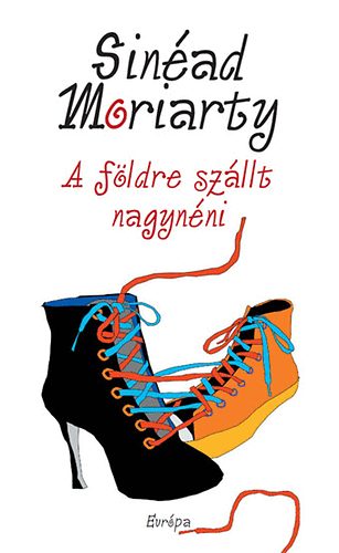 Sin�ad Moriarty - A f�ldre sz�llt nagyn�ni