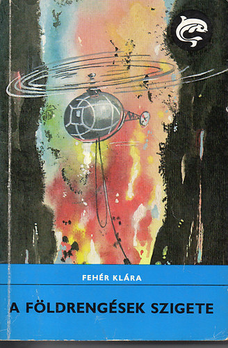 Fehr Klra - A fldrengsek szigete (Delfin knyvek)