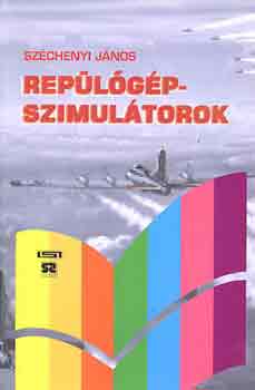 Sz�chenyi J�nos - Rep�l�g�pszimul�torok