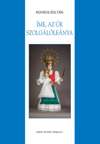 Kovcs Zoltn - me, az r szolgllenya