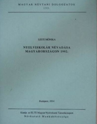 Lesti Mnika - Nyelviskolk nvadsa Magyarorszgon 1992.