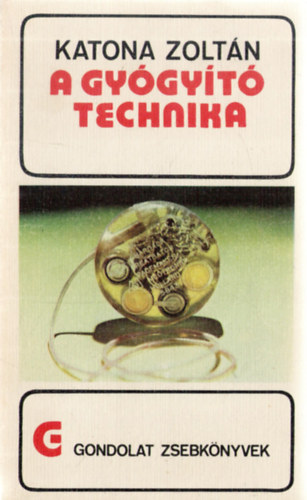 Katona Zoltán - A gyógyító technika