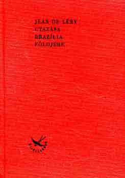 Jean de L�ry utaz�sa Braz�lia f�ldj�re 1557