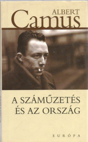 Albert Camus - A szmzets s az orszg