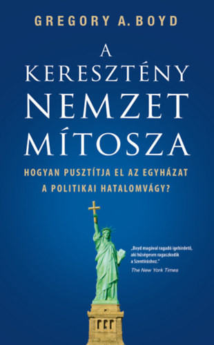 Gregory A.boyd - A keresztny nemzet mtosza